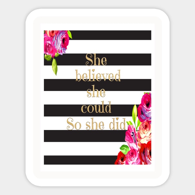 She Believed She Could So She Did Neck Gator Floral Black and White Stripe Sticker by DANPUBLIC